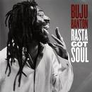 'Rasta Got Soul' by Buju Banton (1973-)