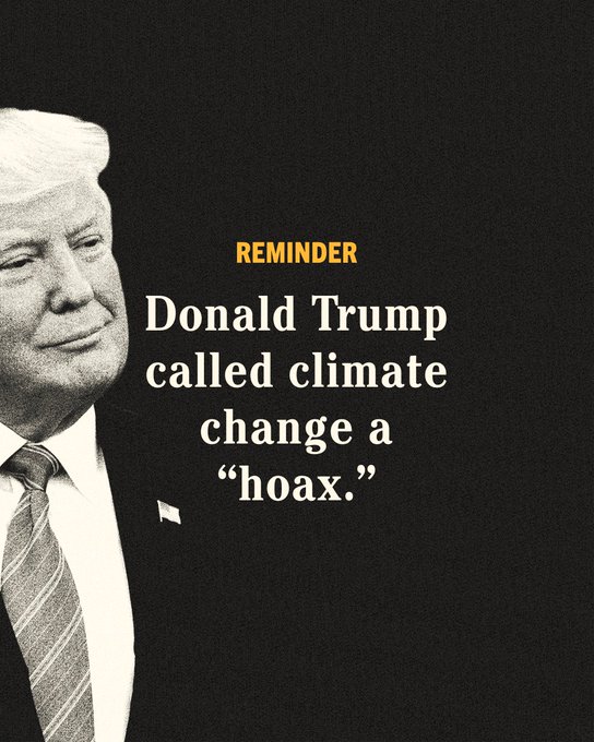 Pres. Donald Trump called climate change a hoax