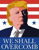 Donald Trump (1946-) We Shall Overcomb