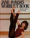 'Jane Fondas Workout Book', by Jane Fonda (1937-), 1981
