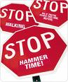Stop: Hammer Time